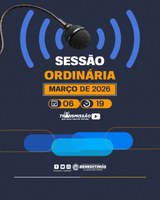 Convite para Sessão Ordinária no dia 06 de Março de 2026.